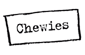 Chewies Chewies